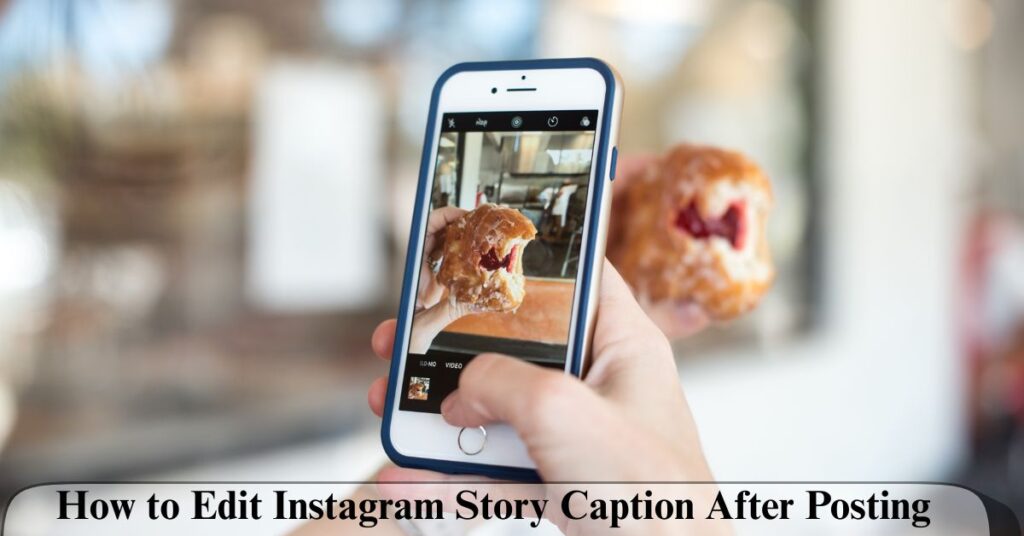 how-to-edit-instagram-story-caption-after-posting