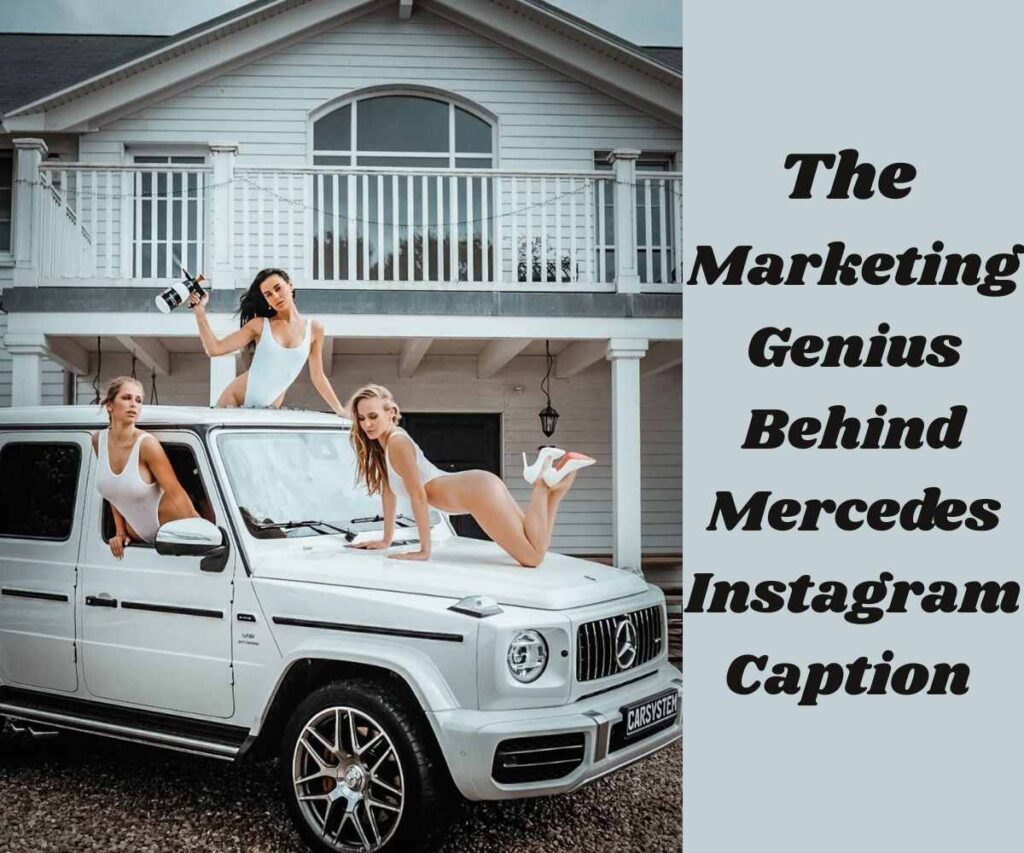 marketing-behind-mercedes-instagram-caption