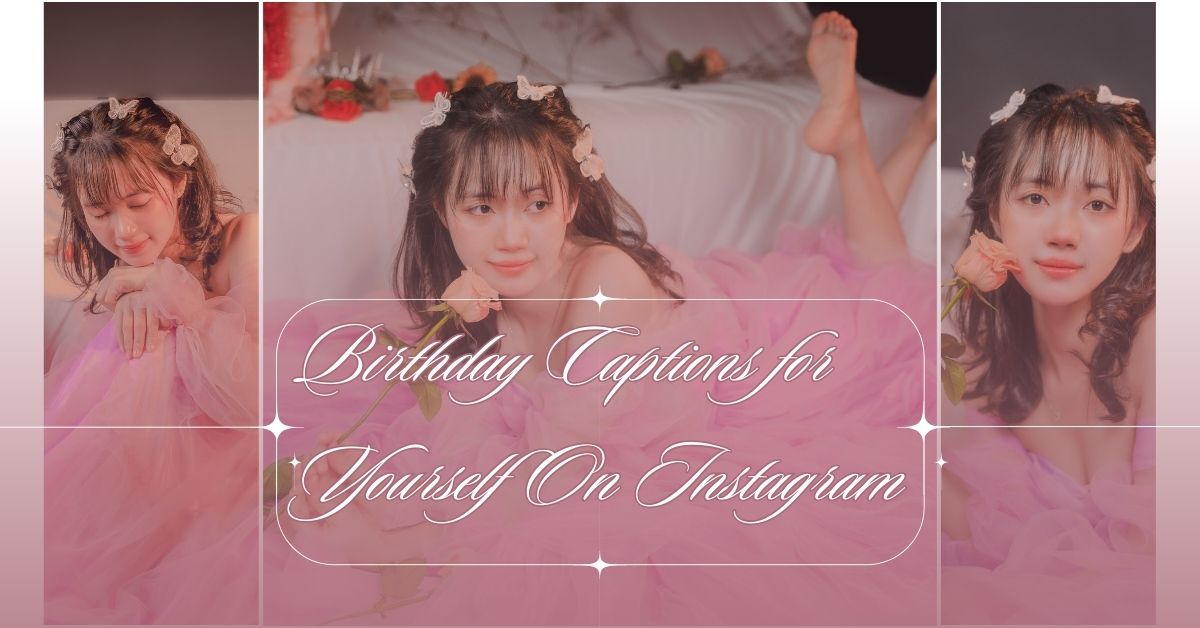 Birthday Captions for Yourself