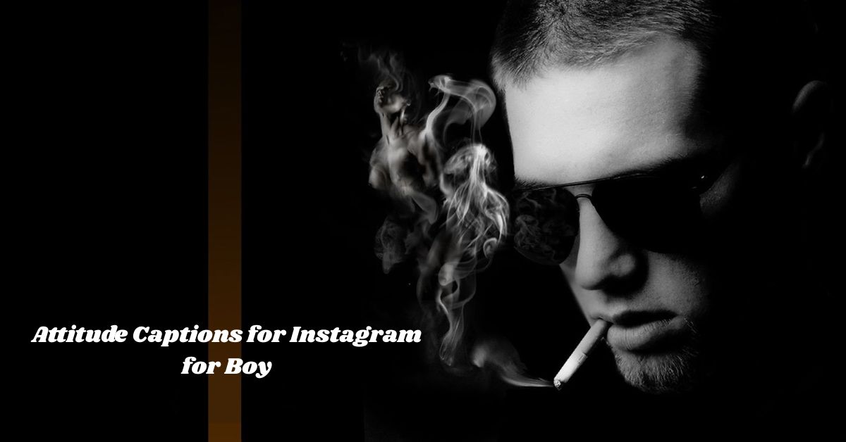 attitude-captions-for-instagram-for-boy