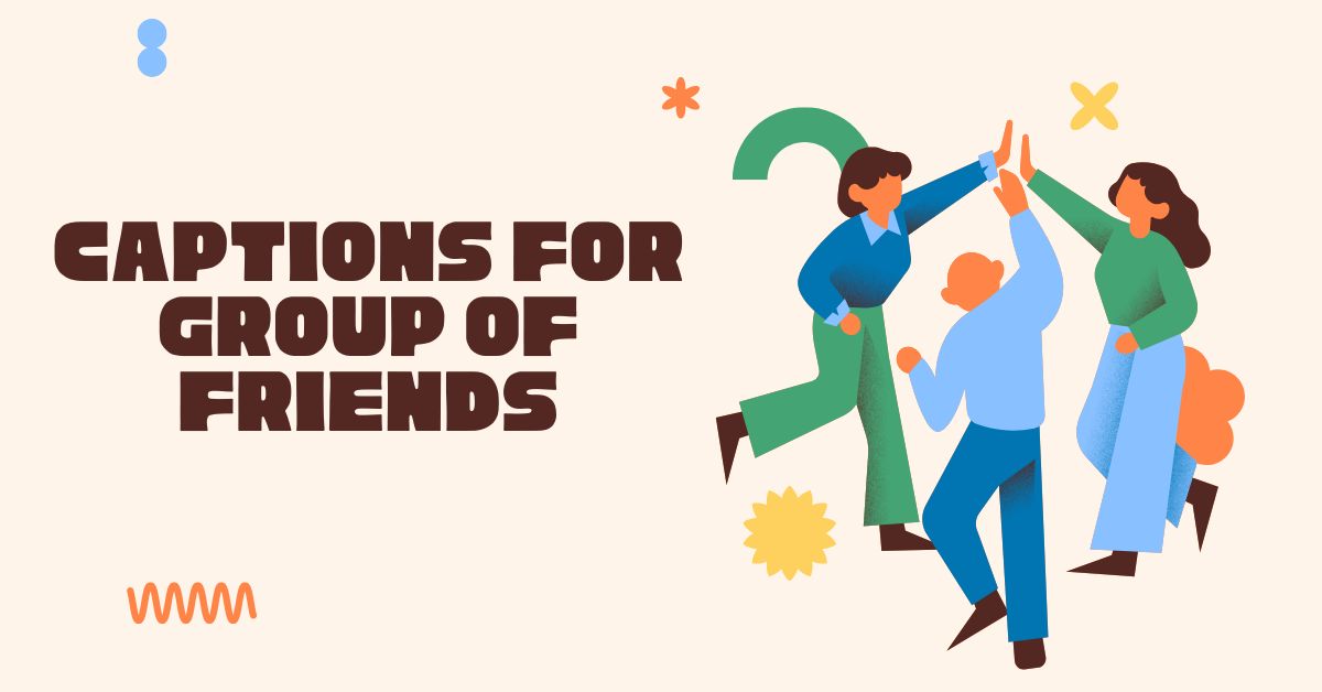 captions-for-group-of-friends