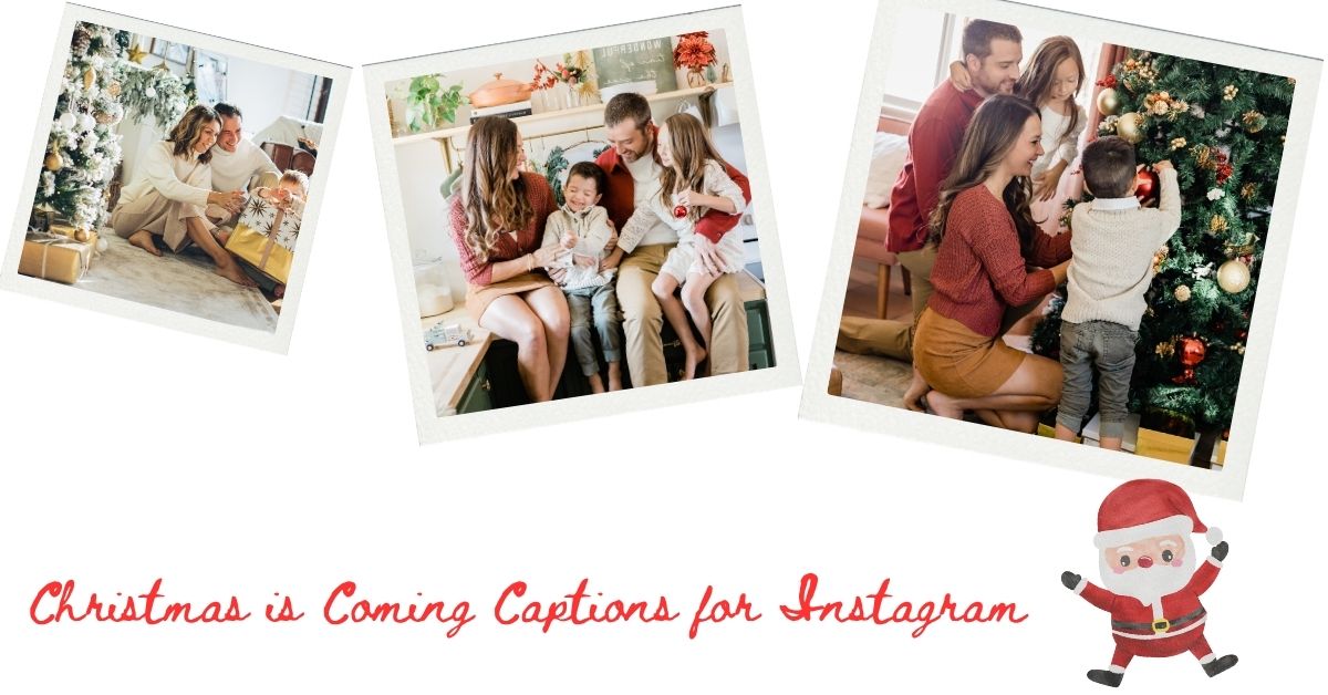 christmas-is-coming-captions-for-instagram