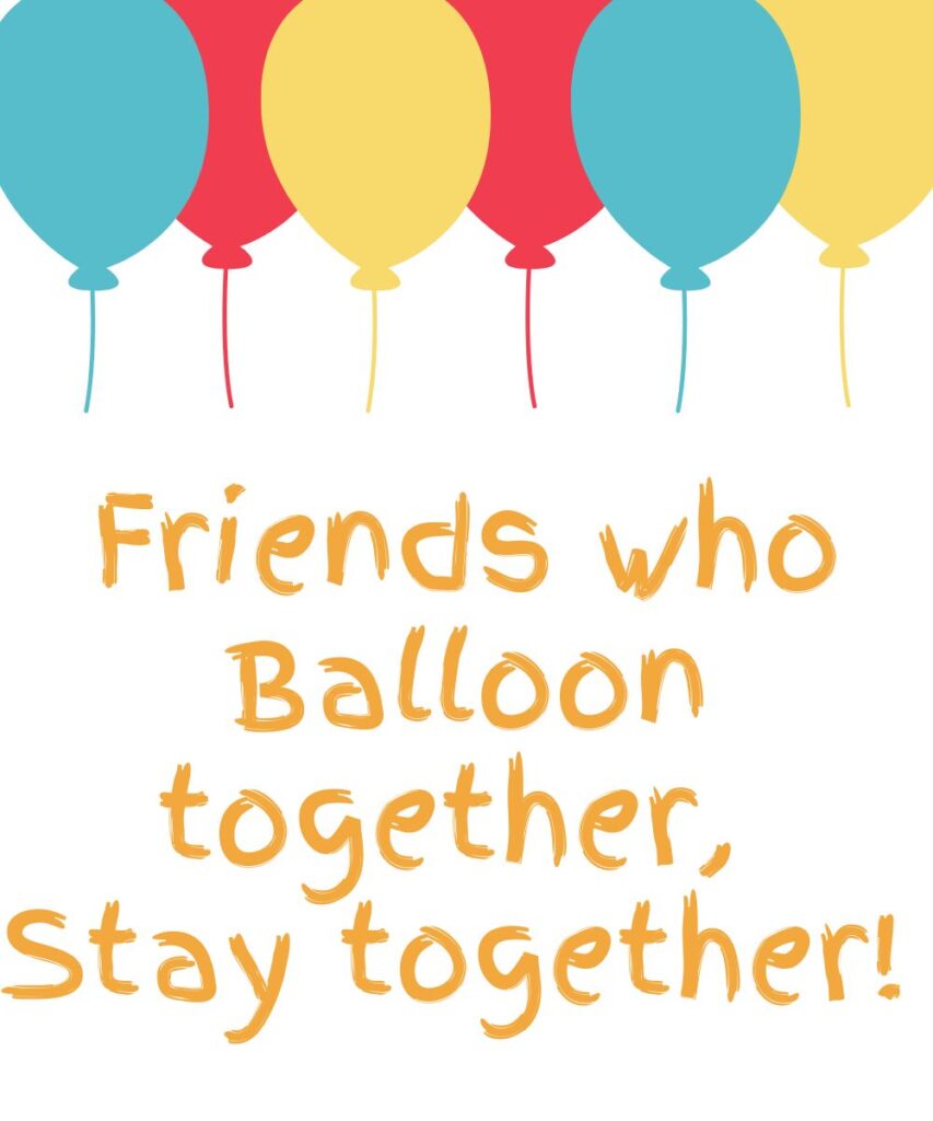 friendship-balloon-captions-for-instagram-posts