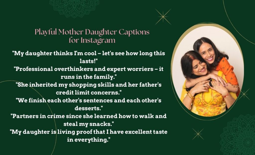 playful-mother-daughter-captions-for-instagram